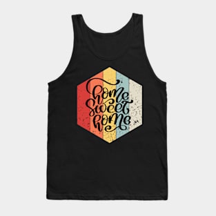 Home Decor Quote - Home Sweet Home Retro Vintage Sunset Tank Top